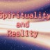 Law of Attraction Series – Spirituality & Reality – Part 1