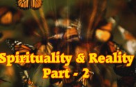 Law of Attraction Series – Spirituality & Reality – Part 2