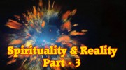Law of Attraction Series – Spirituality & Reality – Part 3