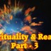 Law of Attraction Series – Spirituality & Reality – Part 3