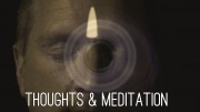 Thoughts & Meditation
