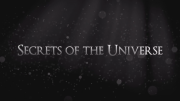 Secrets of The Universe